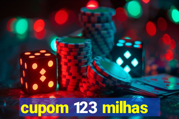 cupom 123 milhas
